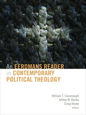 cover image of An Eerdmans Reader in Contemporary Political Theology